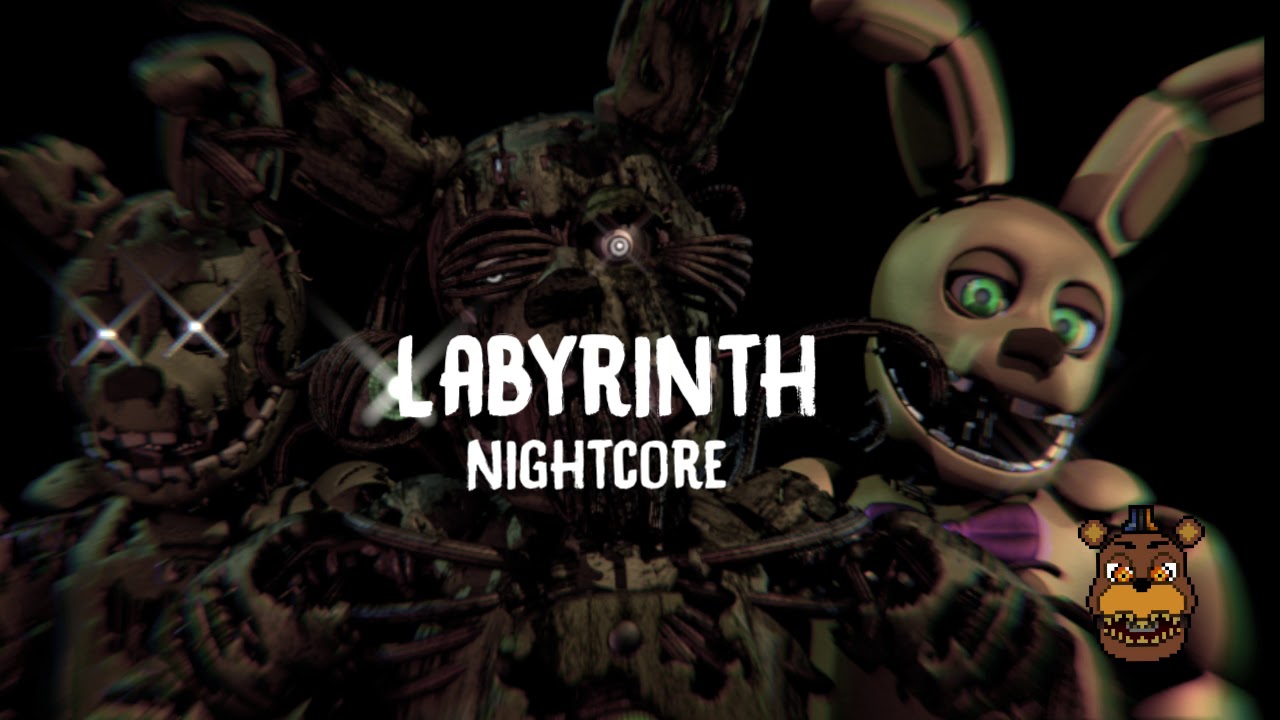 「Nightcore」Labyrinth - FNAF 6 CG5