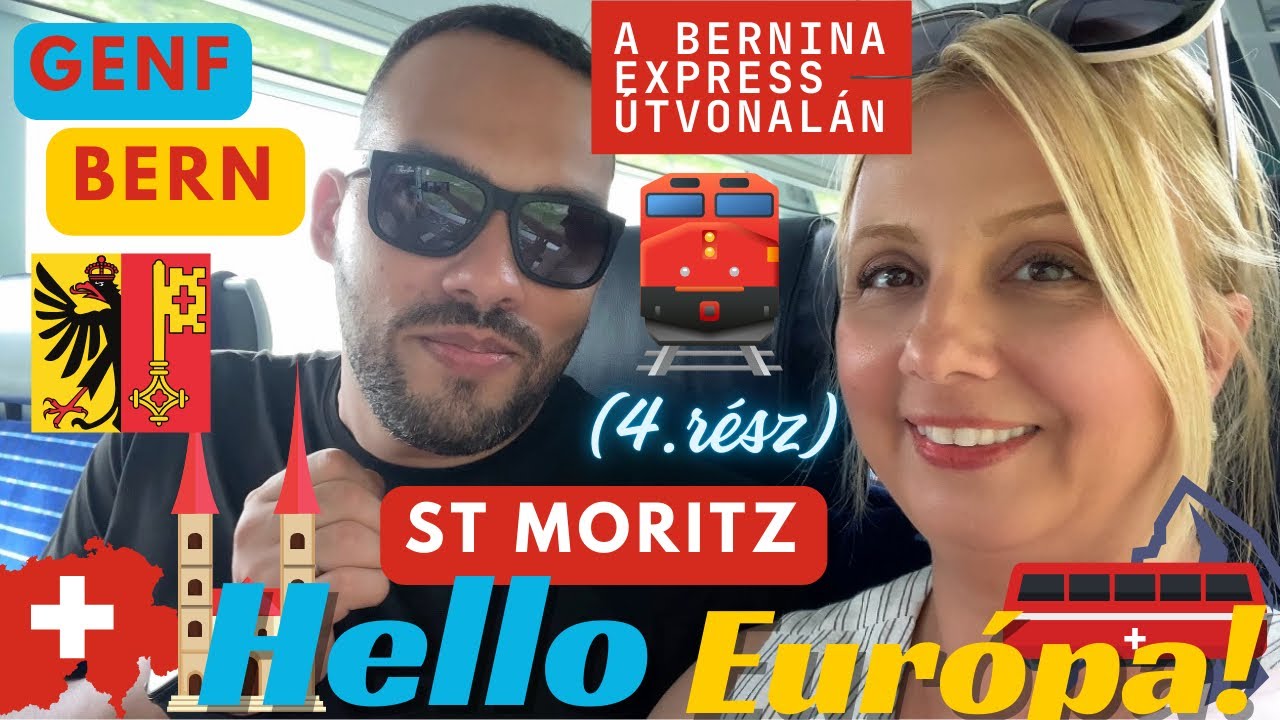 EURÓPAI VAKÁCIÓ (4. rész) - #svájc “fővárosa”, a #genf és #stmoritz. A #bernina express útvonala!
