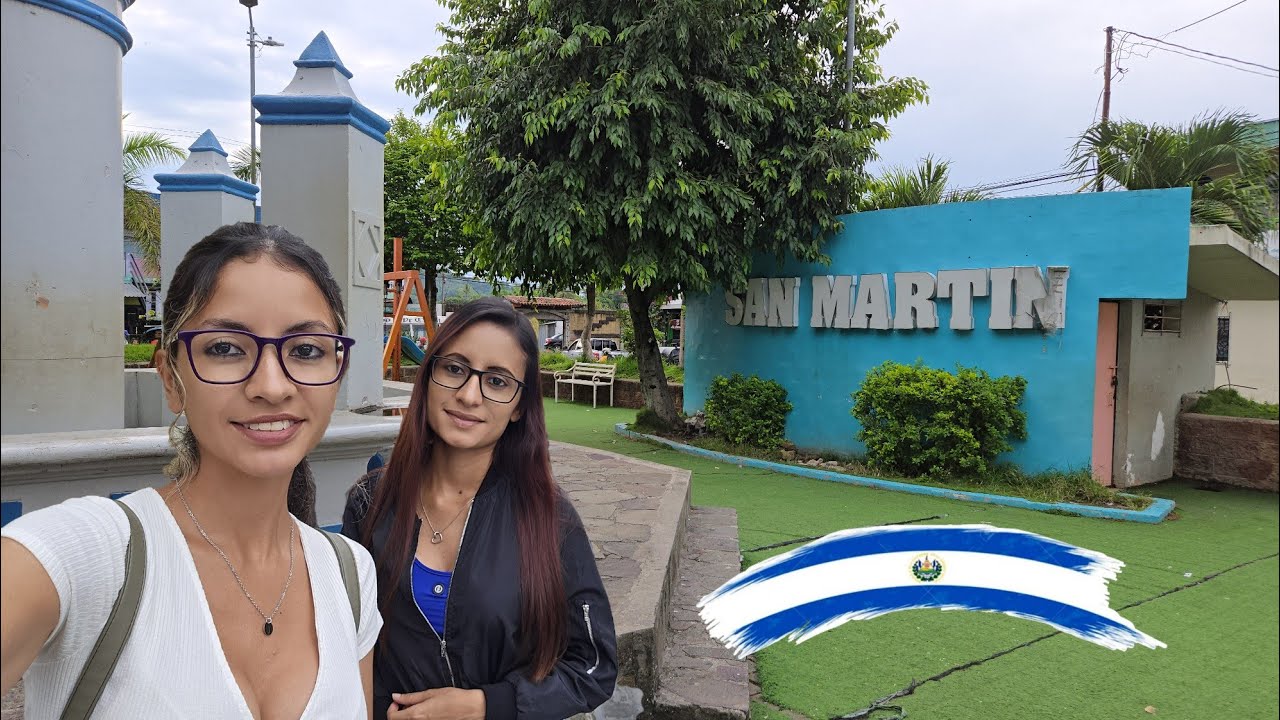 Conociendo SAN MARTIN, El Salvador 🇸🇻 en 2025