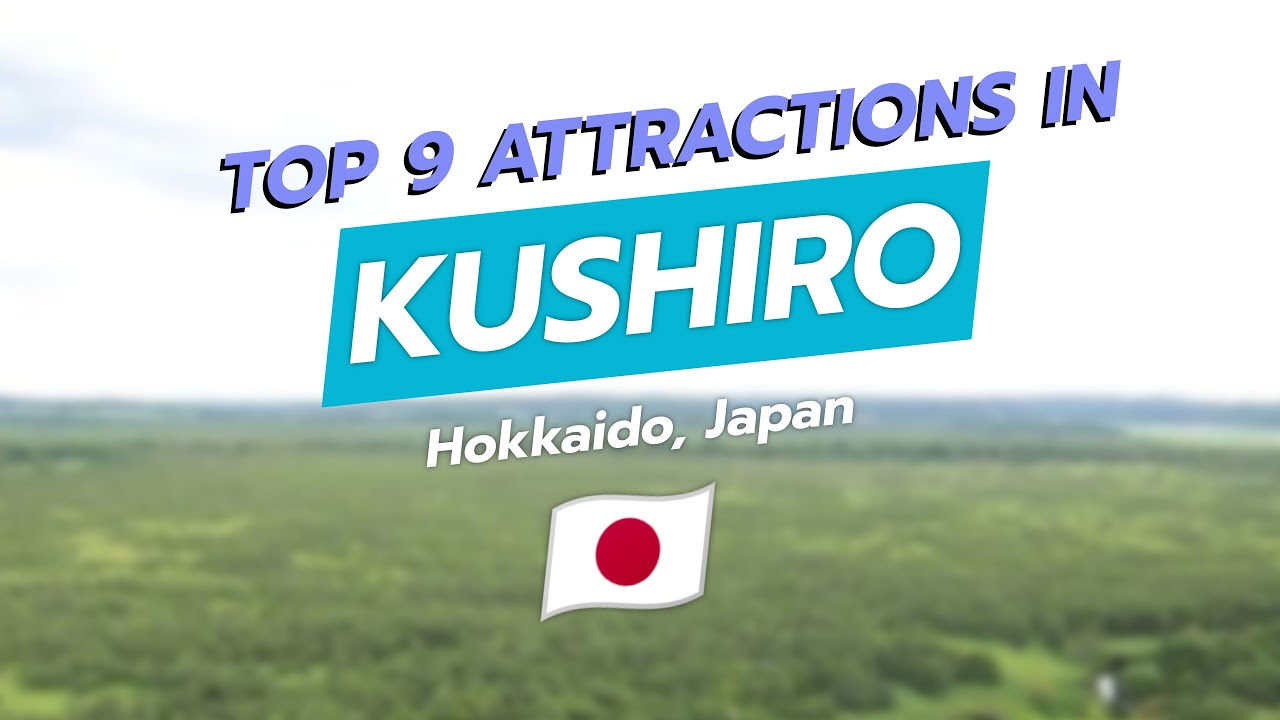 9 главных достопримечательностей Кусиро, Хоккайдо 🇯🇵✨ | Природа, рынки и озера