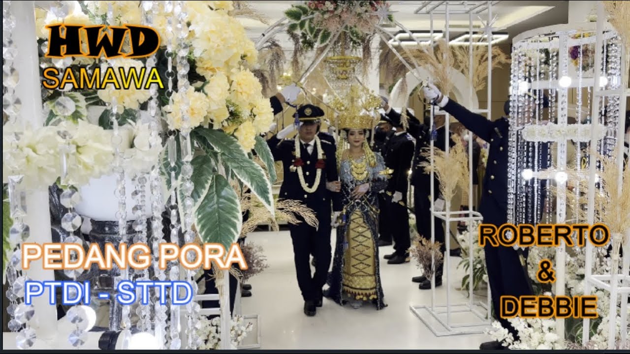 UPACARA PERNIKAHAN PEDANG PORA ROBERTO DAN DEBBIE | Pedang Pora  PTDI-STTD (05032022) #pedangpora