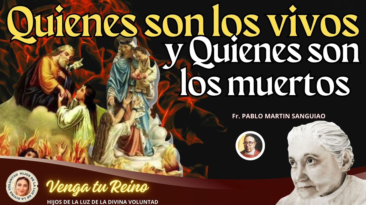 ✝️ ¿QUIENES SON LOS VIVOS Y QUIENES SON LOS MUERTOS? / P. PABLO MARTIN SANGUIAO / NOV. 2. 2024