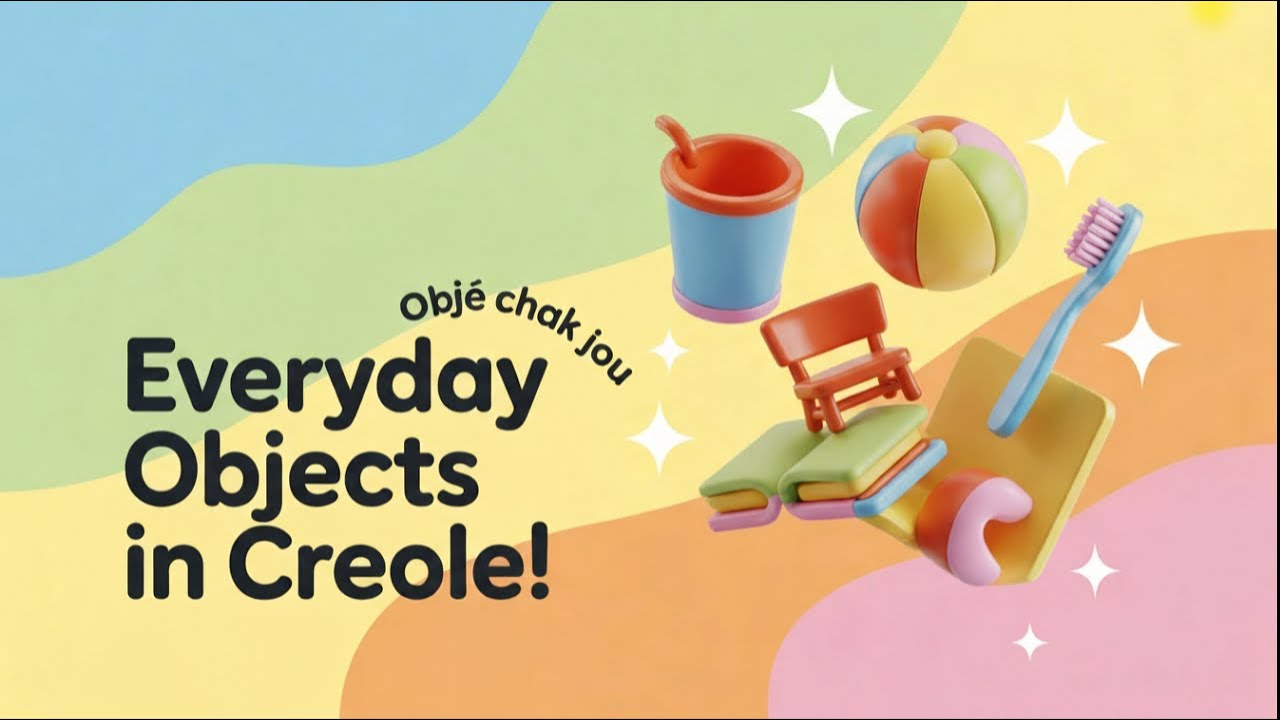 Everyday Objects in Haitian Creole | Learn Creole with Ti Marie