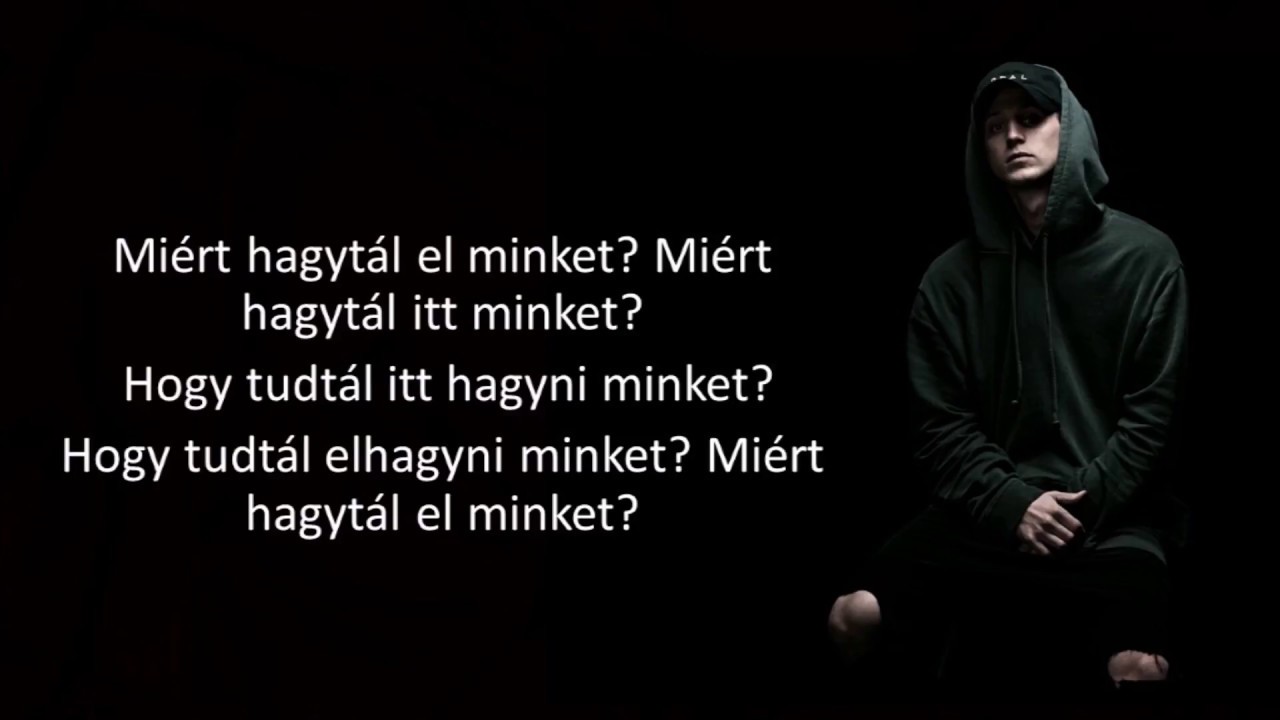 NF - How could you leave us (magyar felirat/hungarian subtitle)