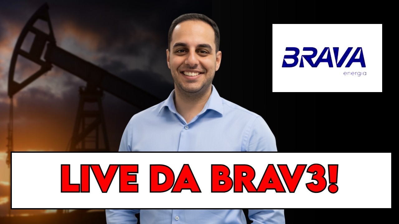 [LIVE] BRAV3: Tudo que Precisamos Saber para Investir com Tranquilidade
