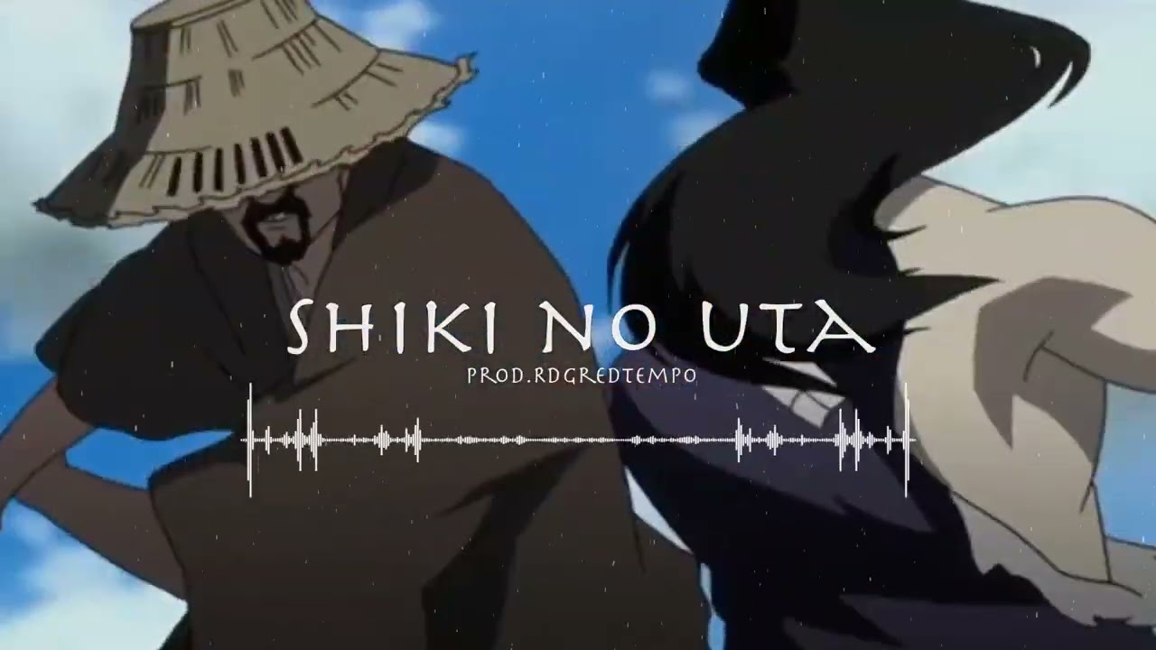 Samurai Champloo Remix - Shiki no Uta | AfroBeat Instrumental(Prod.RDGredtempo)