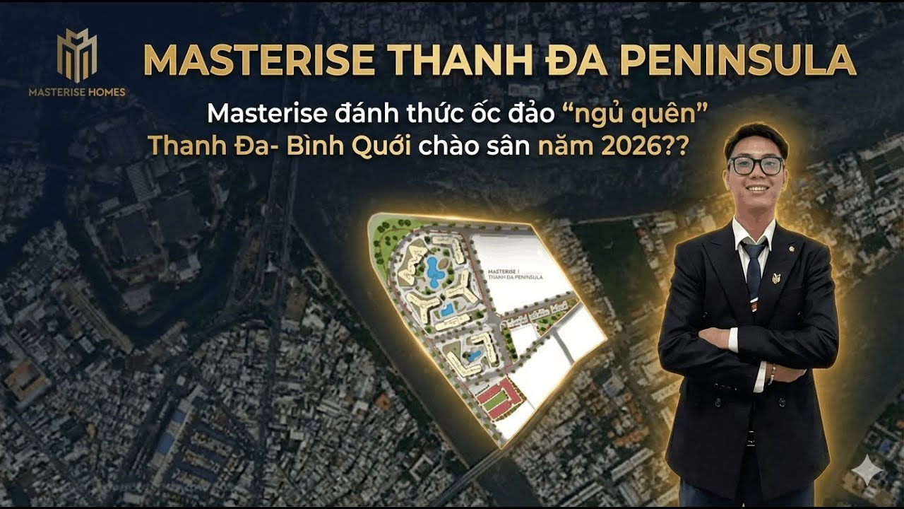 Thực tế Masterise Thanh Đa Peninsula 2026: Lộ diện Giá Bán & Mức Đền Bù?
