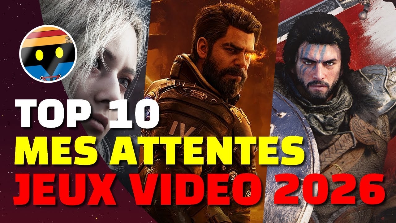 MON TOP 10 JEUX VIDÉO ATTENTES 2026 ! 😱 DU TRÈS LOURD à venir en JEUX VIDÉO ? 🔥 🔥 🔥