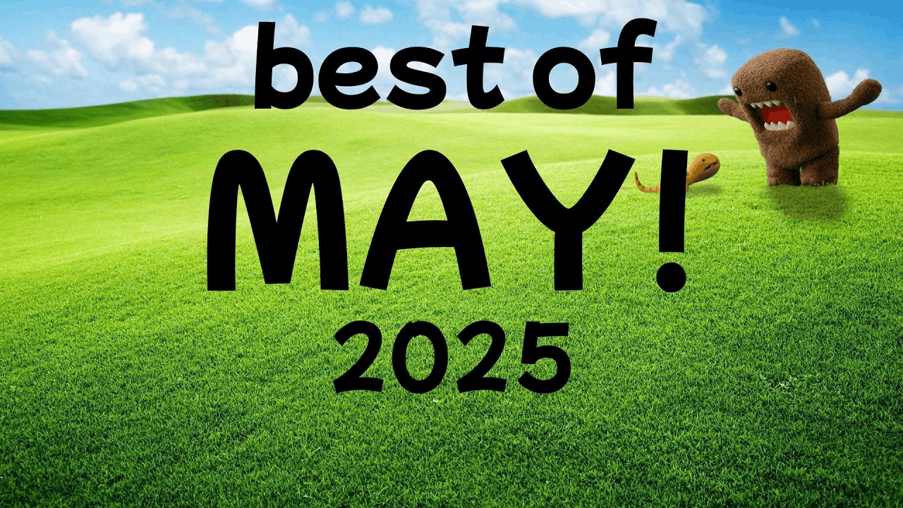 BEST OF MAY 2025