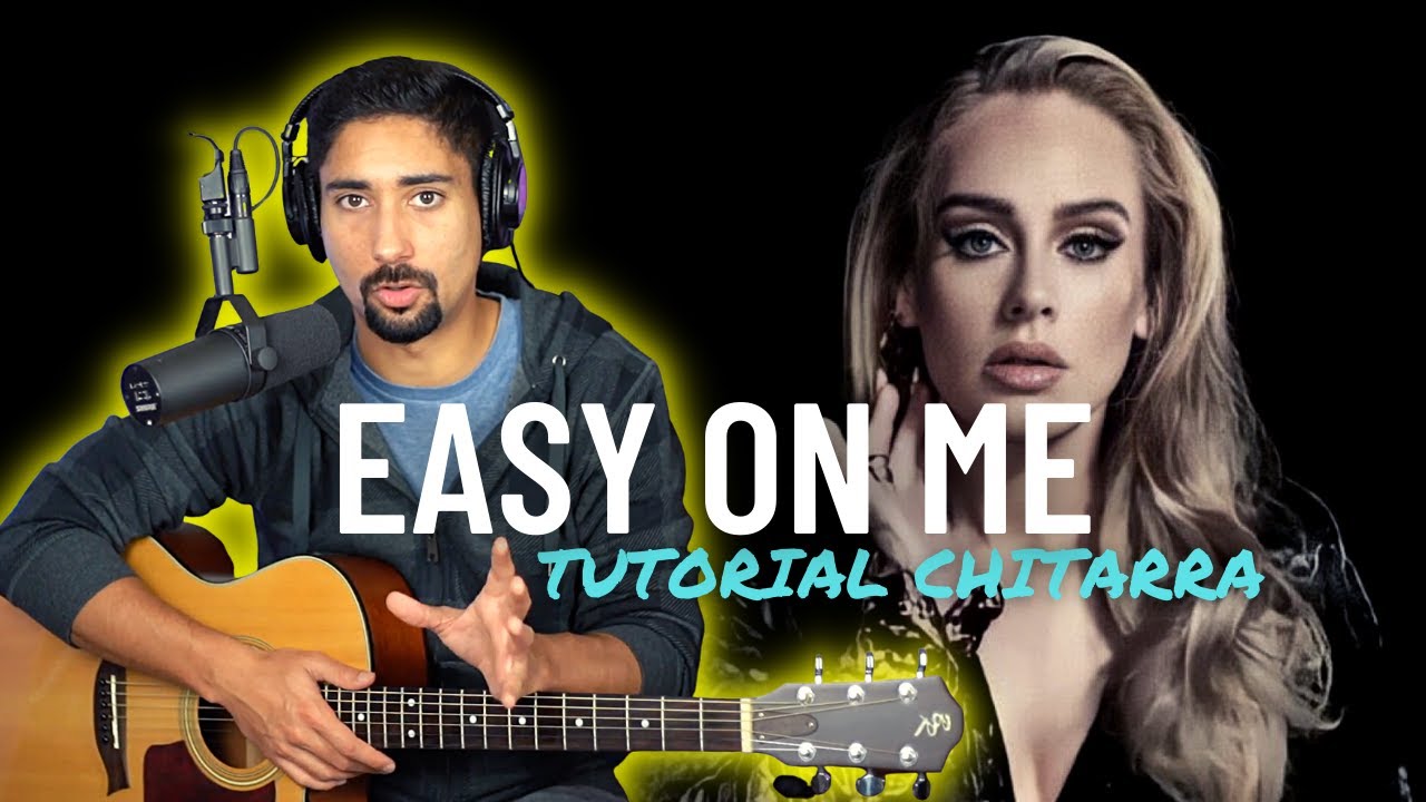 Come suonare EASY ON ME di ADELE con la Chitarra - Tutorial Canzoni Facili - Lezioni di Chitarra