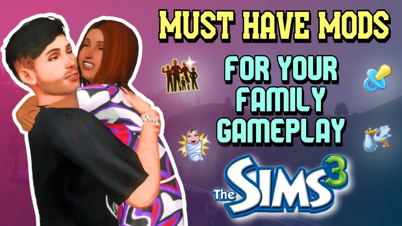 MUST HAVE Mods for Your FAMILY GAMEPLAY In The Sims 3!