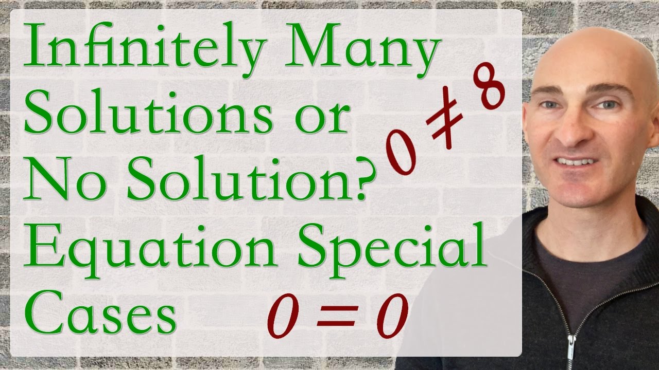 Infinitely Many Solutions or No Solution? Equations Special Cases