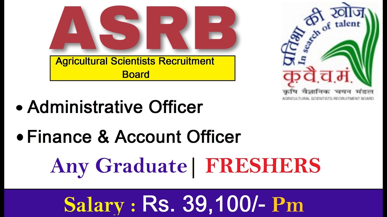 ASRB Recruitment 2021 For the Posts Of AO & F&AO | Graduate (Freshers) | Apply Online