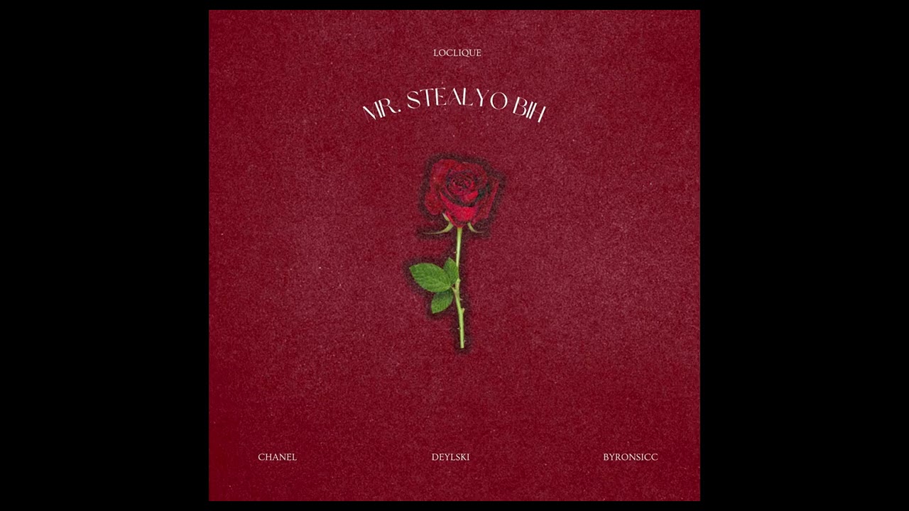 LOCLIQUE - MR.STEALYOBIH