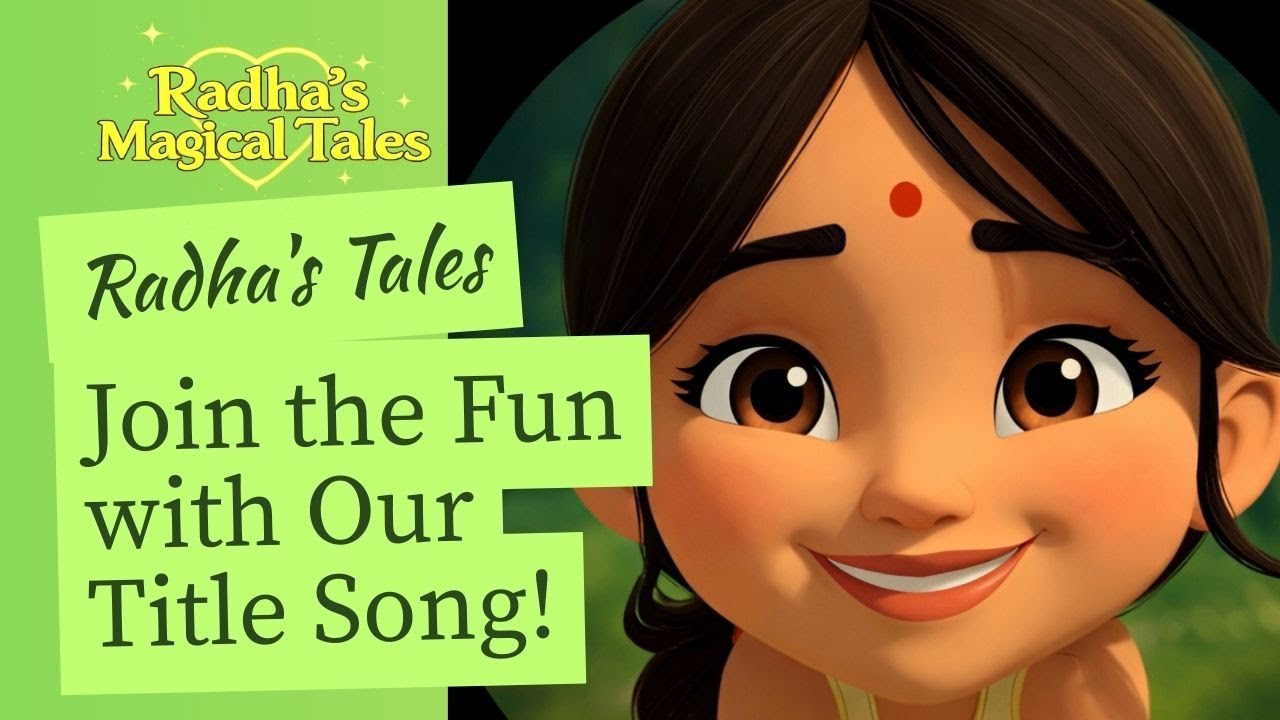 Radha’s Magical Tales 🌸 | Official Title Song | Kids Animated Story Channel