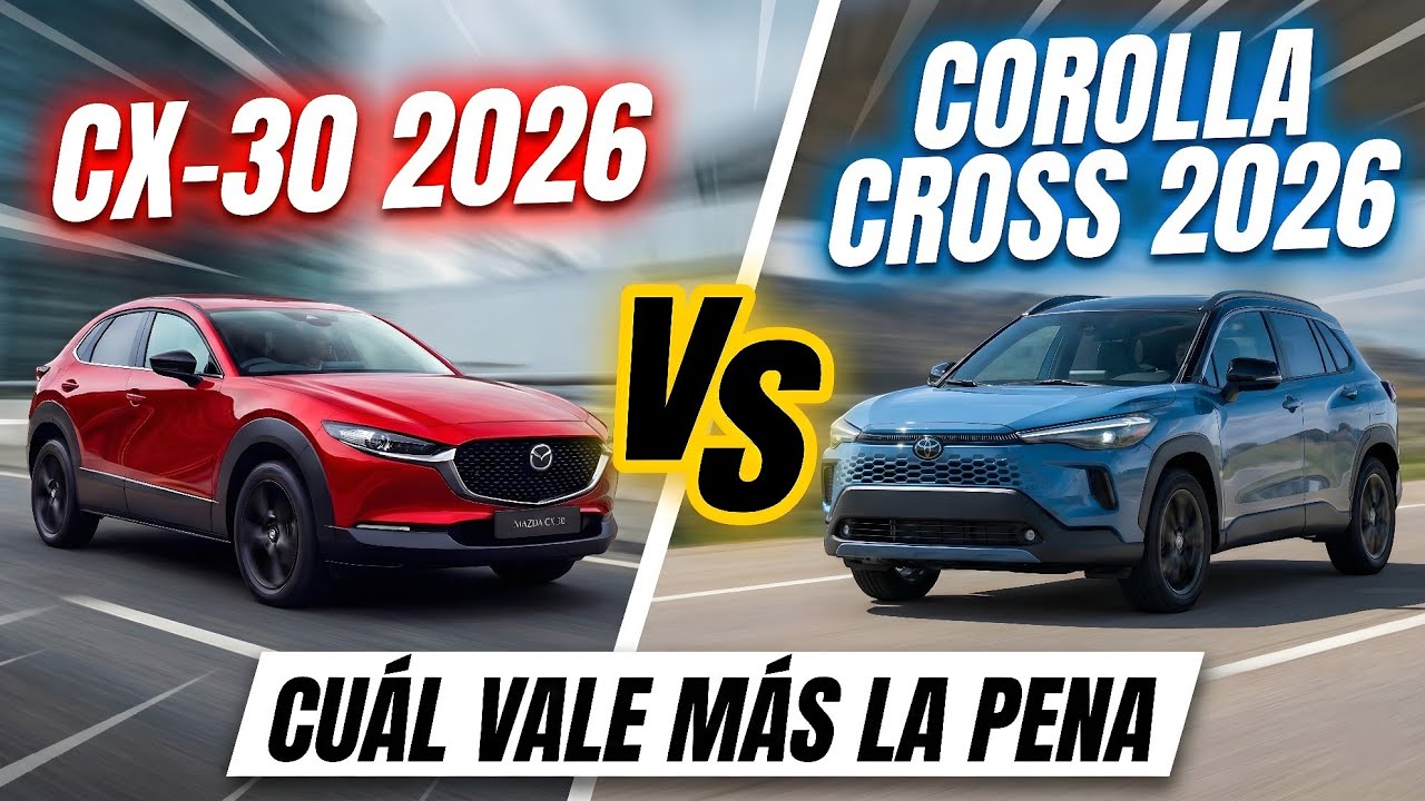 La MENTIRA sobre el Mazda CX-30 vs Corolla Cross 2026...