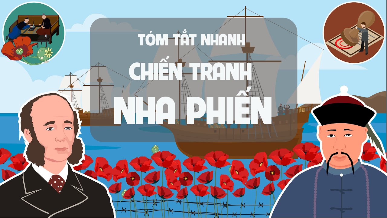Chiến Tranh Nha Phiến (Full)  - Tóm tắt lịch sử thế giới- EZ Sử