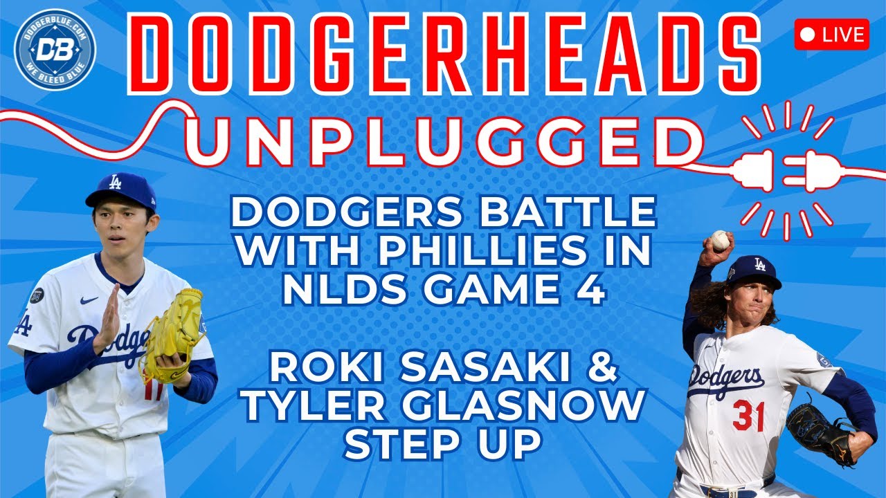 DodgerHeads Unplugged: Dodgers battle in NLDS G4, advance to NLCS; Roki Sasaki & Tyler Glasnow star
