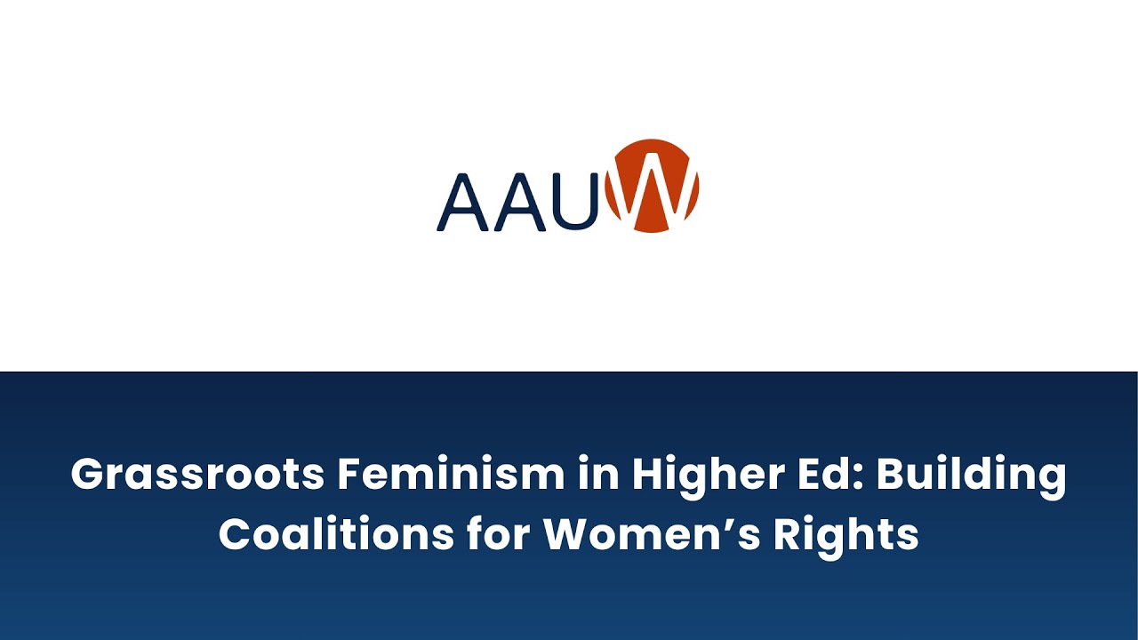 Grassroots Feminism in Higher Ed: Building Coalitions for Women’s Rights