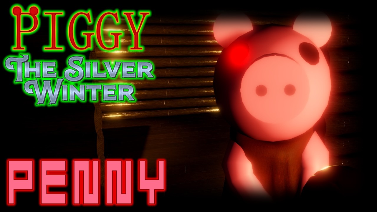 Piggy (Penny Quest) || The End Is The Beginning!