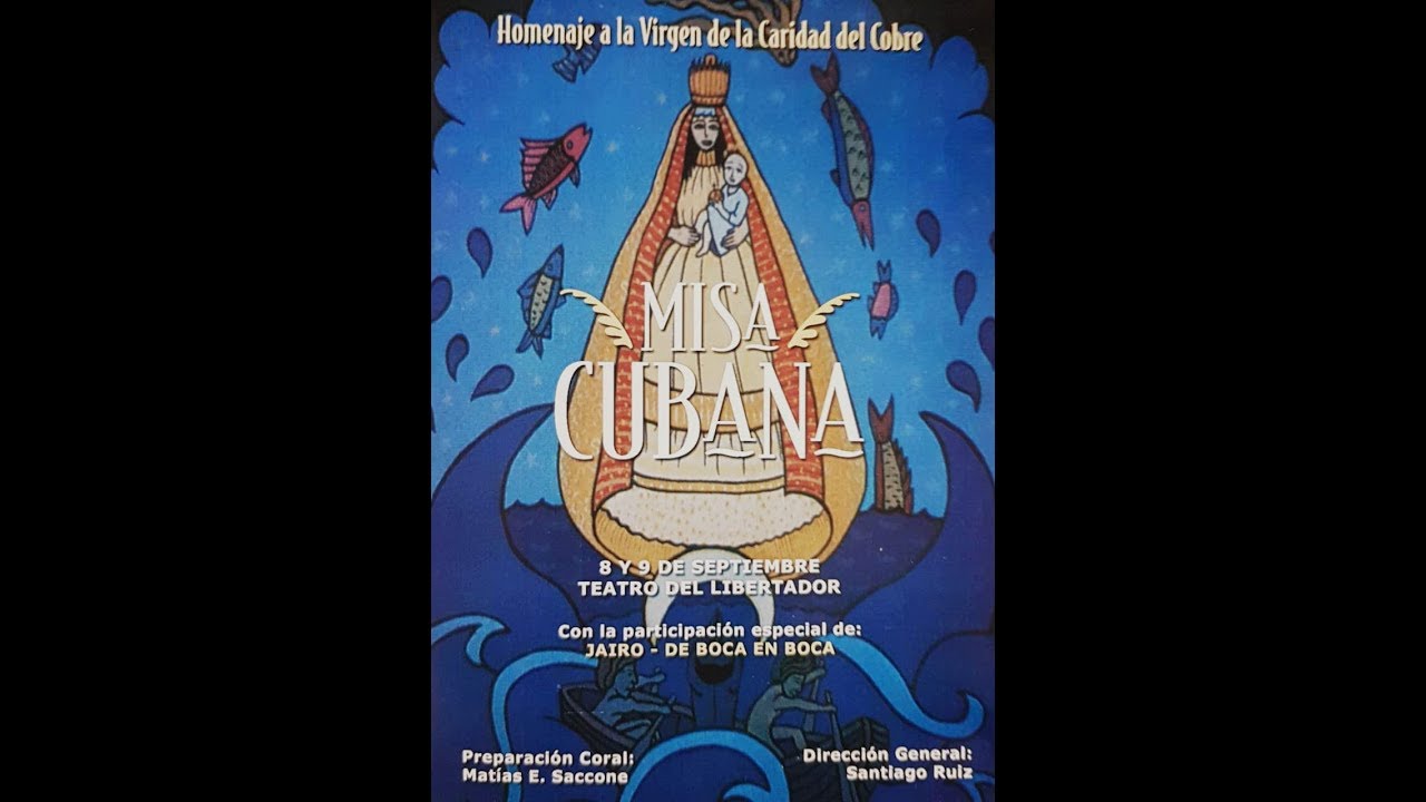 MISA CUBANA A LA VIRGEN DE LA CARIDAD DEL COBRE - José María Vitier