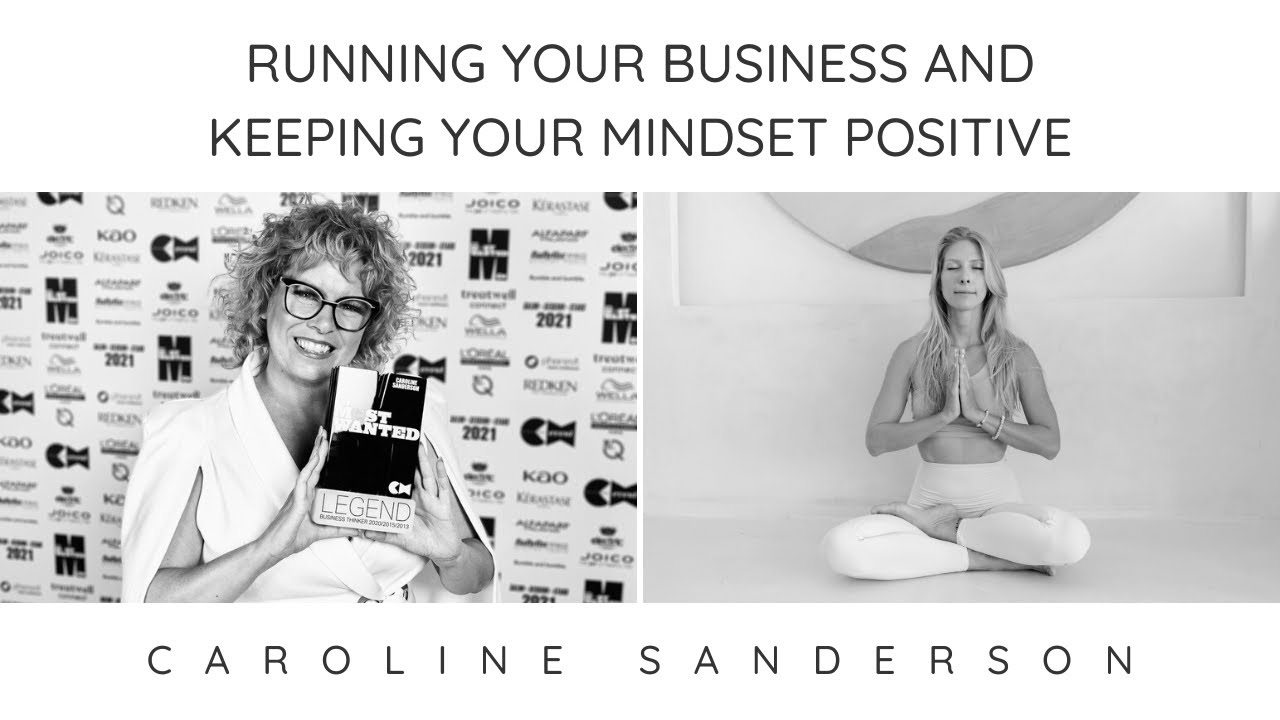 Caroline Sanderson: keeping a positive mindset as a salon owner