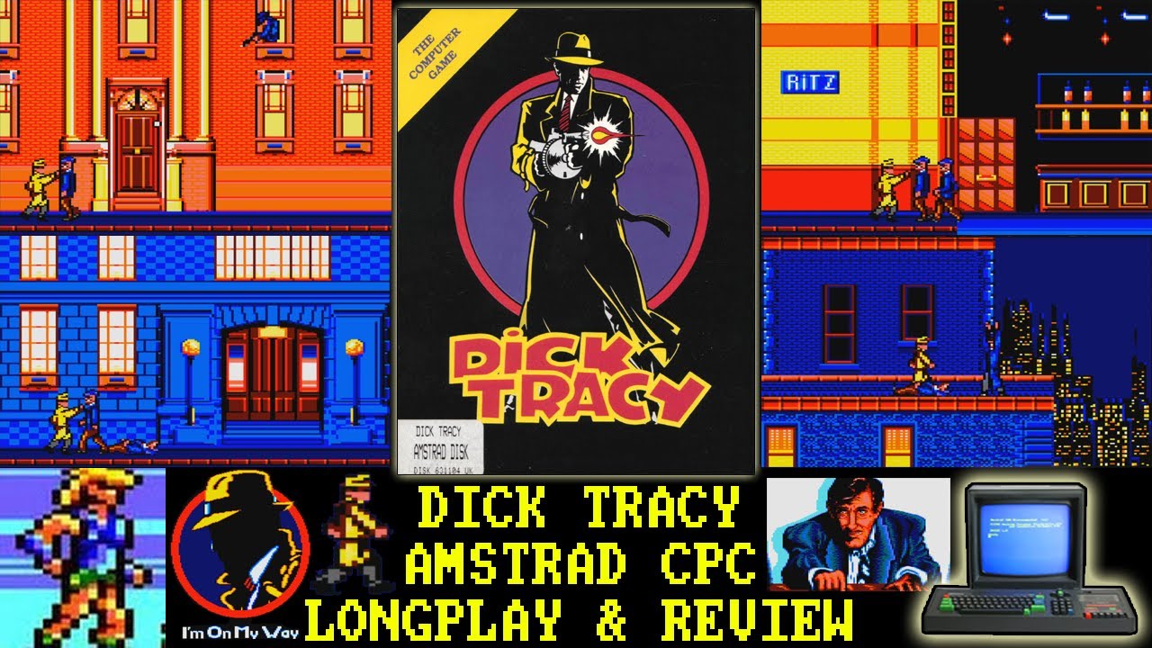 [AMSTRAD CPC] Dick Tracy - Longplay & Review