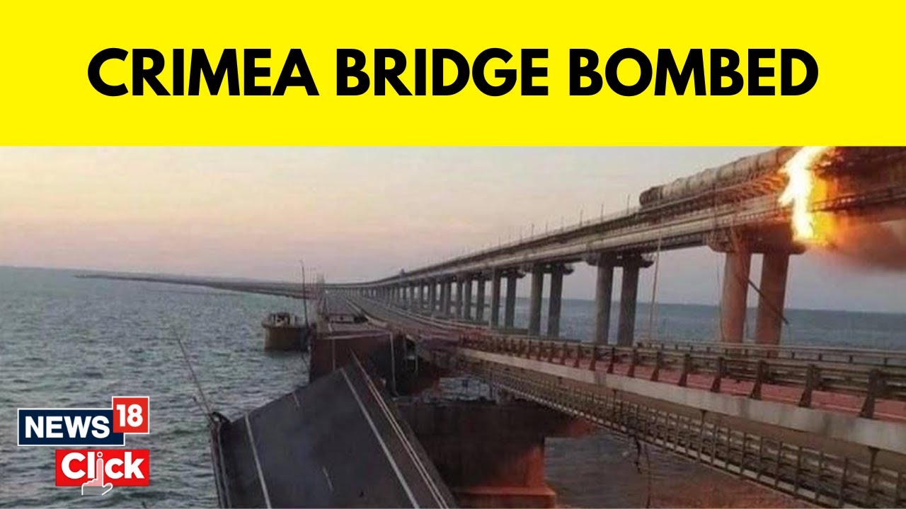 Crimea Bridge Explosion Today | Explosion Reported In Crimea Bridge | English News | News18