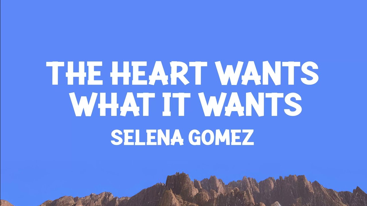 @selenagomez - The Heart Wants What It Wants (Lyrics)