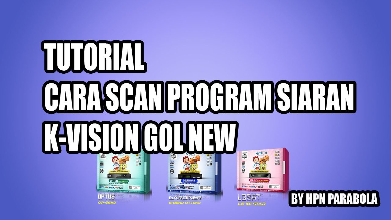 CARA SCAN PROGRAM SIARAN KVISION GOL NEW