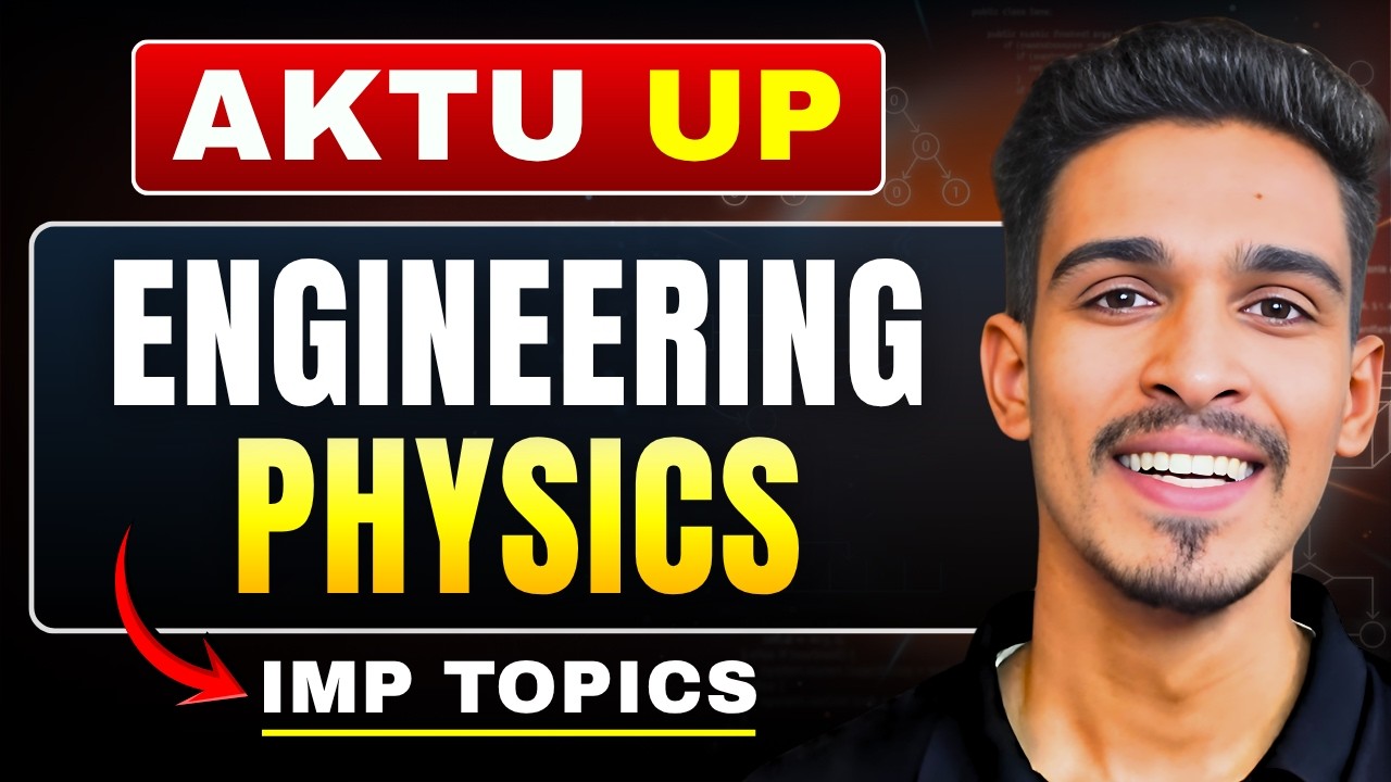 AKTU Engineering Physics | Most Important Topics