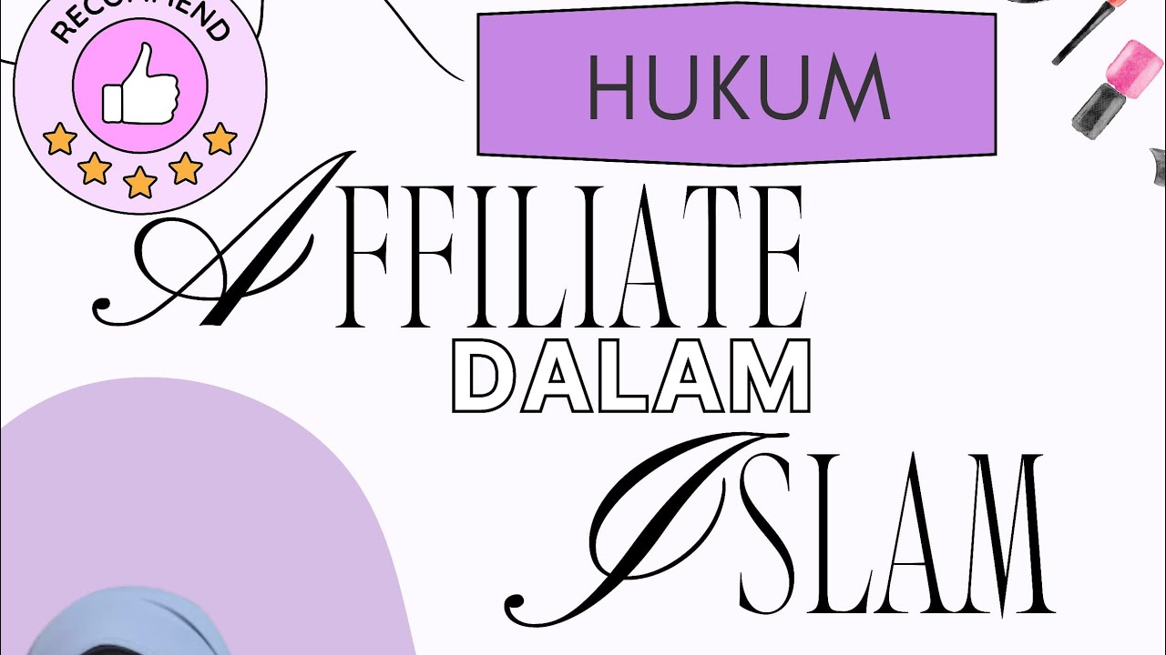 Hukum Affiliate Dalam Islam || Ustadzah R Denty Purwasih