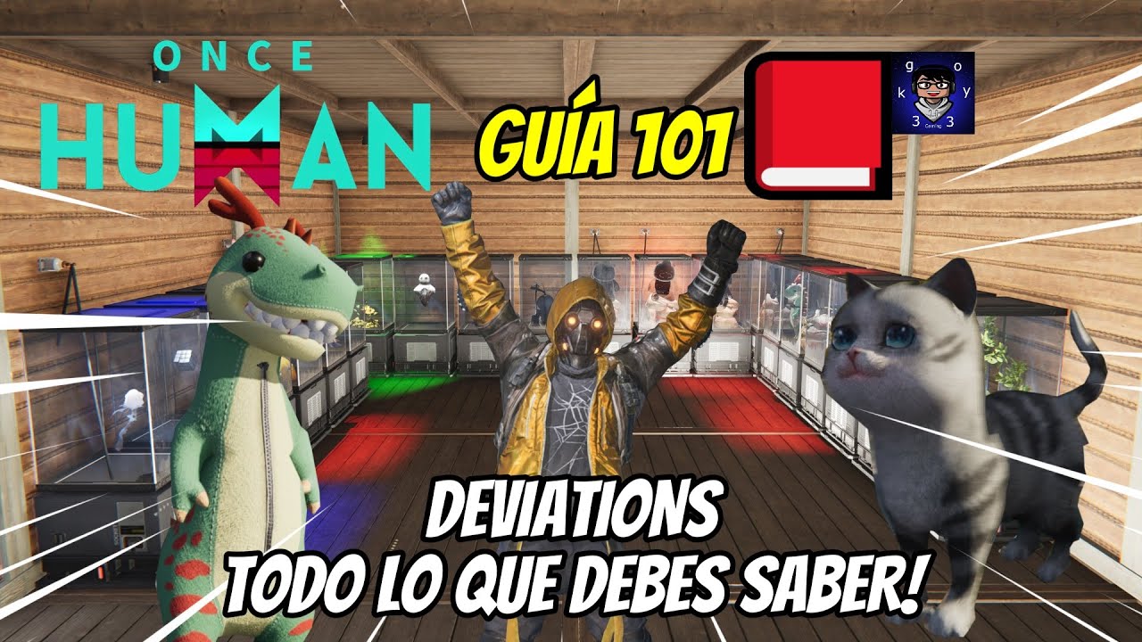 Once Human Deviations! Todo lo que debes saber! Guia 101📕🔥