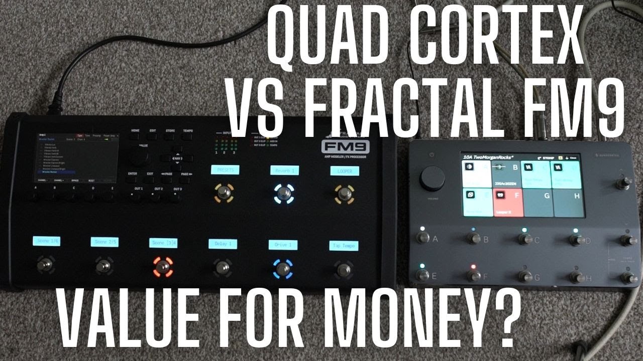 Quad Cortex vs Fractal FM9 - Which Floor Modeller Is Better Value for Money?