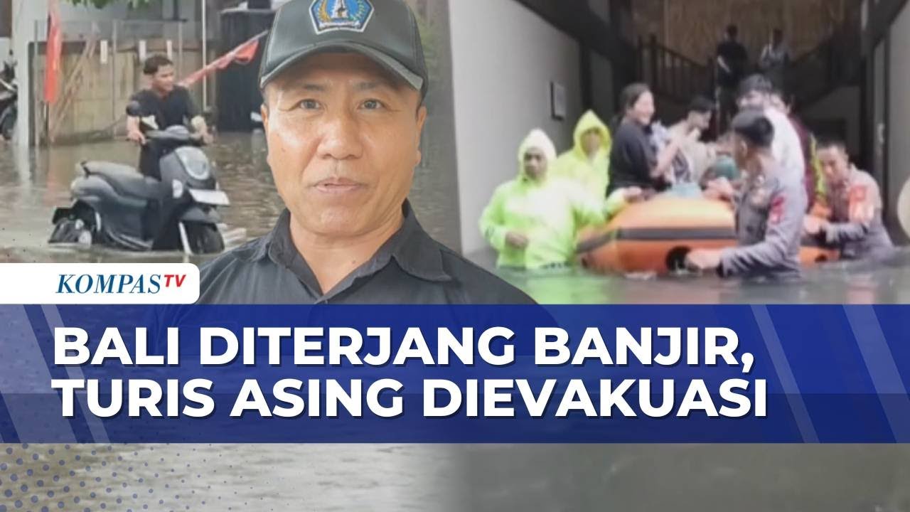 Kondisi Terkini Banjir Rendam Kuta Bali, Wisatawan Dievakuasi dengan Perahu Karet | SAPA PAGI