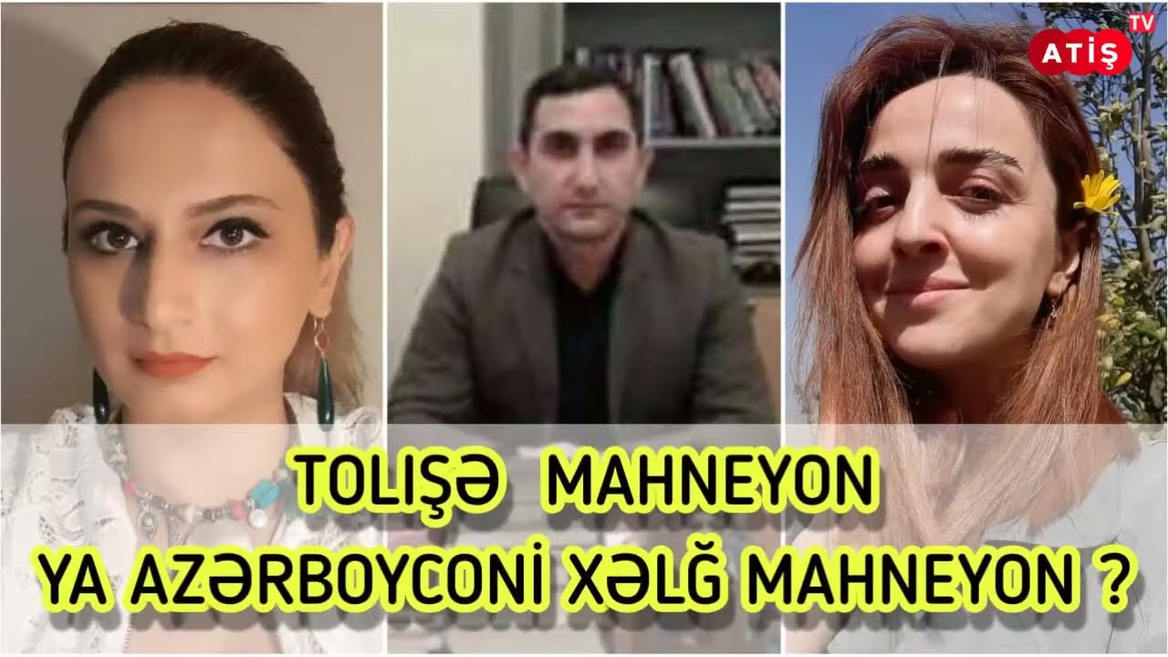ATİŞ TV ｜ TOLIŞƏ MAHNEYON YA AZƏRBOYCONİ XƏLĞ MAHNEYON ？ I   POƏ