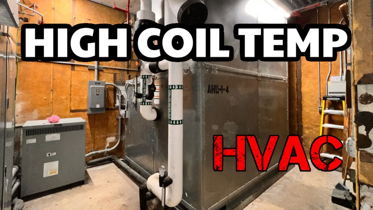 Troubleshooting High Coil Temp Reading | York Chilled Water Air Handler