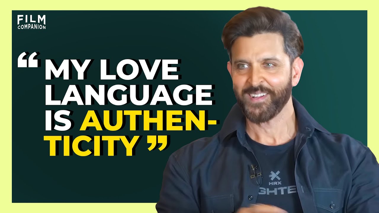 Hrithik Roshan On His Love Language | Film Companion