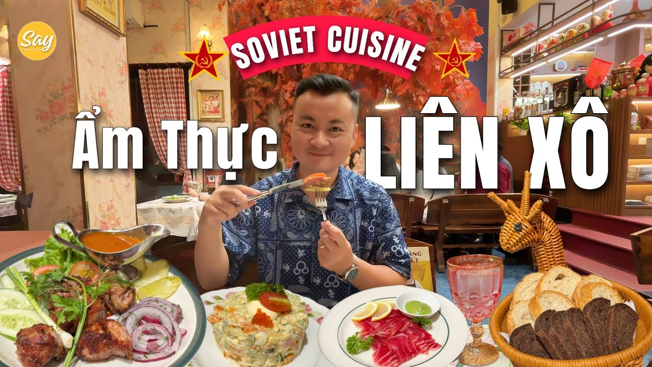 Review Ẩm Thực Liên Xô Tại Sài Gòn | Mê Đắm Hương Vị Bánh Mì Đen, Mỡ Muối, Shashlyk Nướng Thơm Lừng