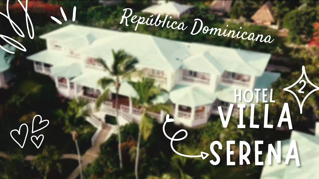 2. Hotel Villa Serena - República Dominicana | Easy Travel
