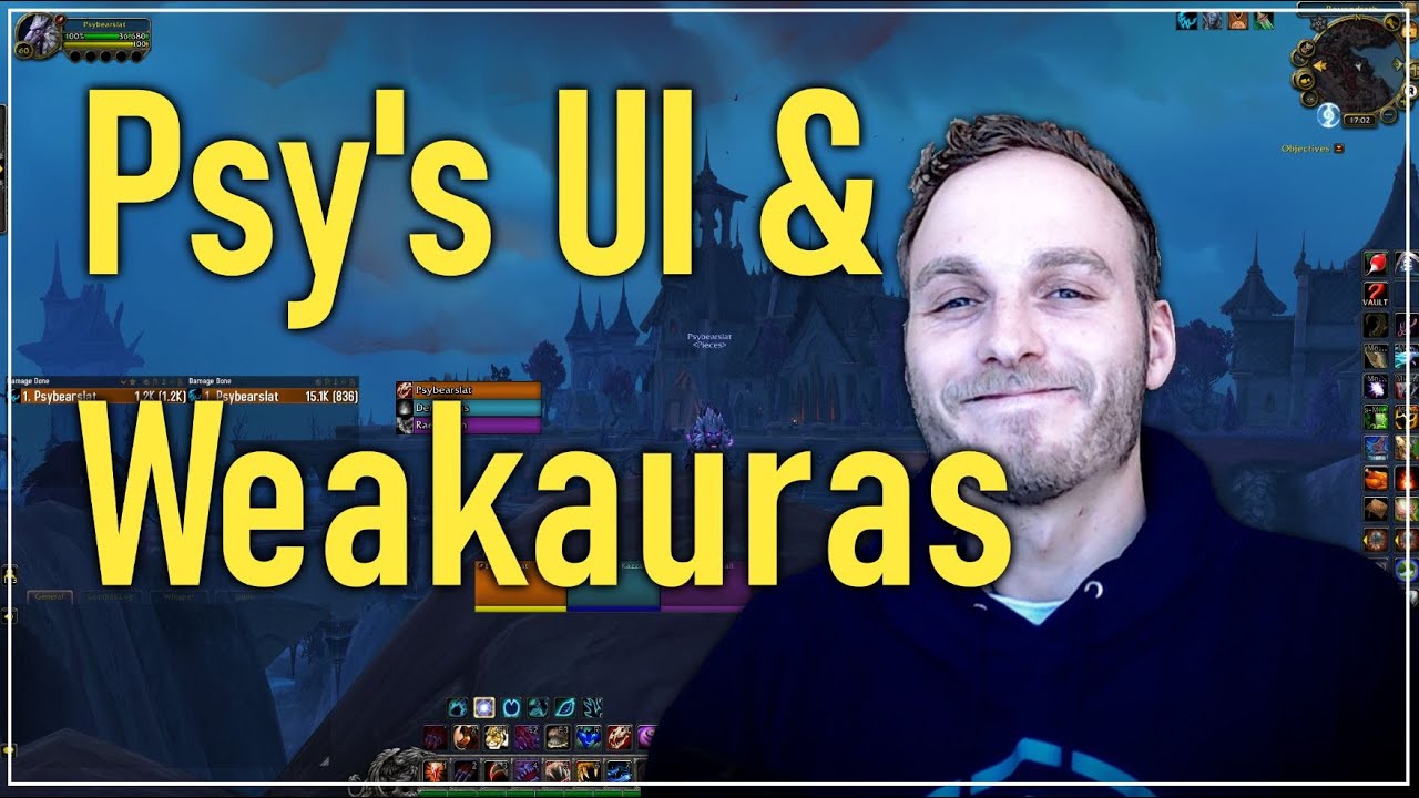 Psybearslat's Weakauras and UI Setup