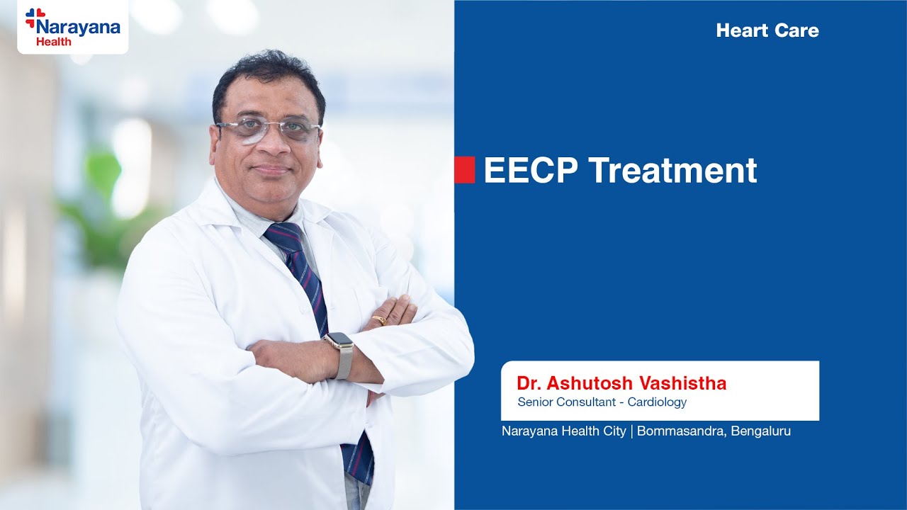 EECP Therapy Explained | Dr. Ashutosh Vashistha | Narayana Health
