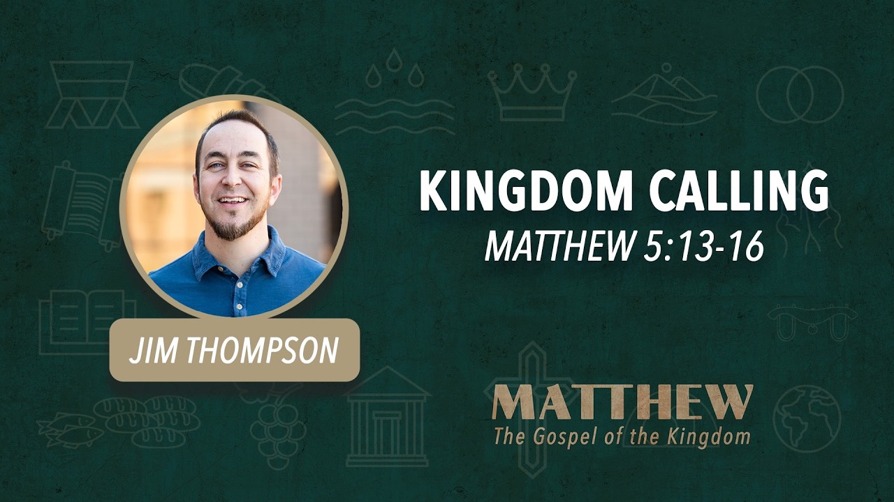 February 15, 2026 - Matthew: The Gospel of the Kingdom | Kingdom Calling | Hwy 14