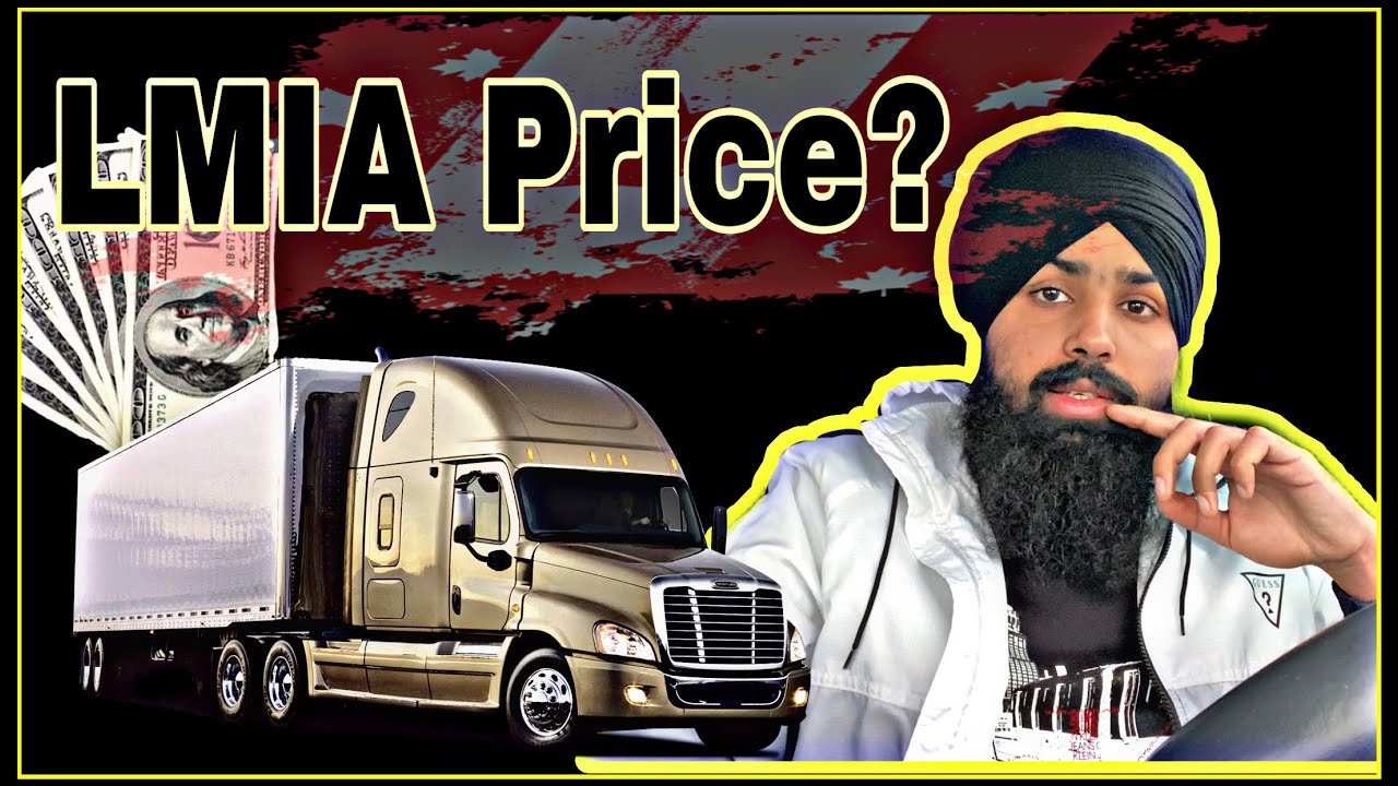 Trucking LMIA Price in Canada How to get LMIA in Canada ਕਨੇਡਾ ਵਿੱਚ 🚚 ਟਰੱਕਿੰਗ LMIA ਦਾ ਰੇਟ 💵 $