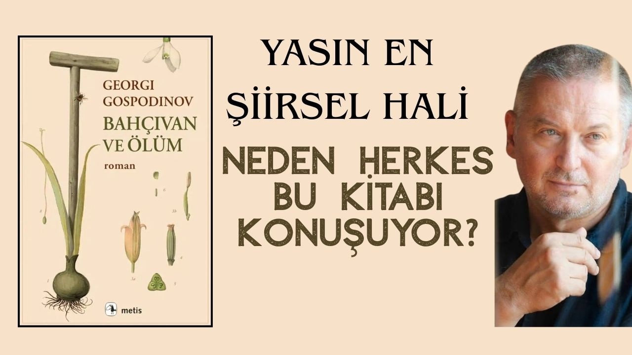 🌱Okurken Sarsılabilirsiniz: Bahçıvan ve Ölüm | Georgi Gospodinov | Roman İncelemesi 📚