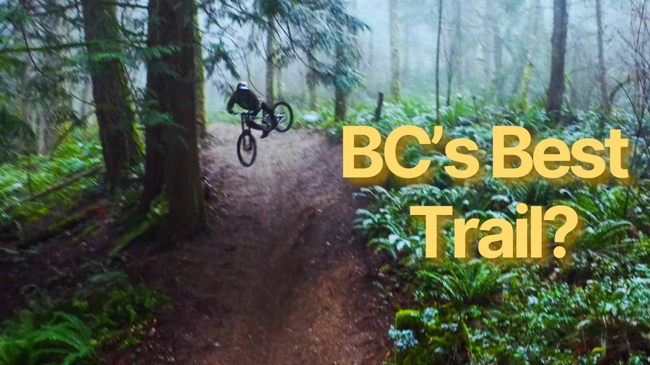 BC's Best New DH Trail?