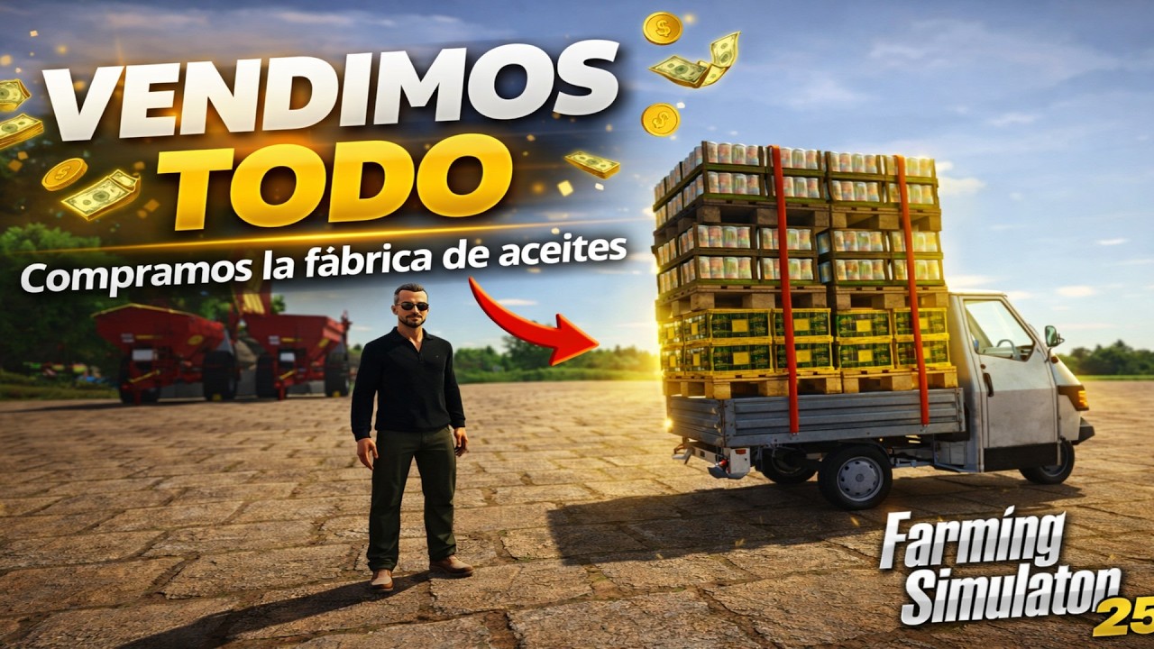 Vendimos TODOS los chícharos enlatados y compramos la FÁBRICA DE ACEITES 💰🔥 | Farming Simulator 25