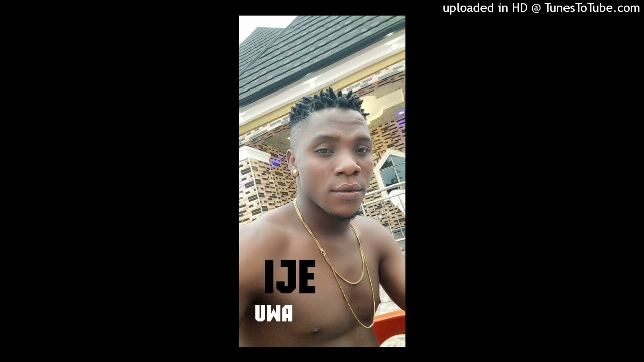 Chukwuemeka Meme Abu Ije  Uwa Track 2