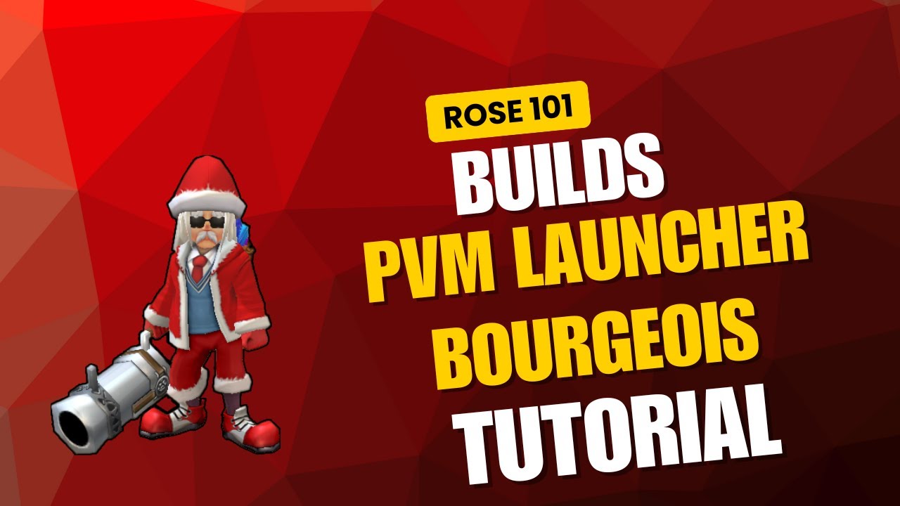 Rose 101: Beginner's Guide &ndash; PVM Launcher Bourgeois Build Stats and Skill Tree