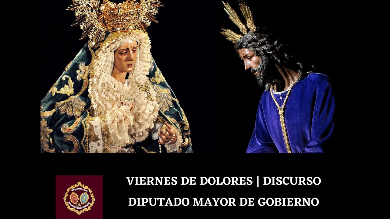 Viernes de Dolores 2020 | Discurso Diputado Mayor de Gobierno